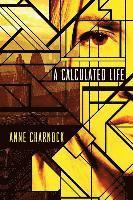 Anne Charnock - Calculated Life, Häftad