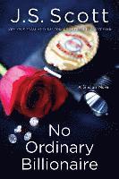 J. S. Scott - No Ordinary Billionaire, Häftad