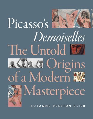 Suzanne Preston Blier - Picasso's Demoiselles, Häftad