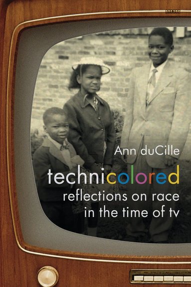 Ann duCille - Technicolored, Inbunden
