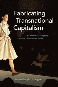 bokomslag Fabricating Transnational Capitalism