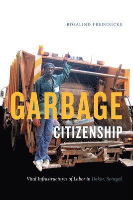Rosalind Fredericks - Garbage Citizenship, Inbunden