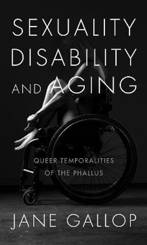 Sexuality, Disability, and Aging 1