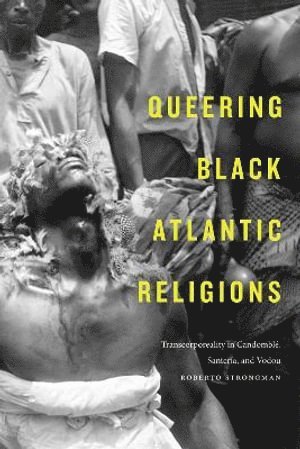 Queering Black Atlantic Religions 1