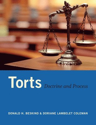 Donald H. Beskind, Doriane Lambelet Coleman, Donald H Beskind - Torts: Doctrine and Process, Häftad