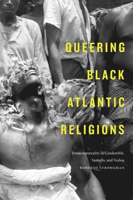 Queering Black Atlantic Religions 1