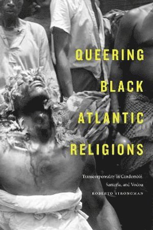 Queering Black Atlantic Religions