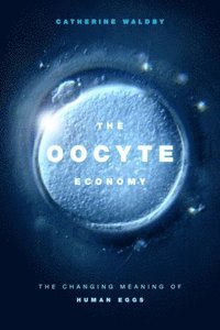 bokomslag The Oocyte Economy