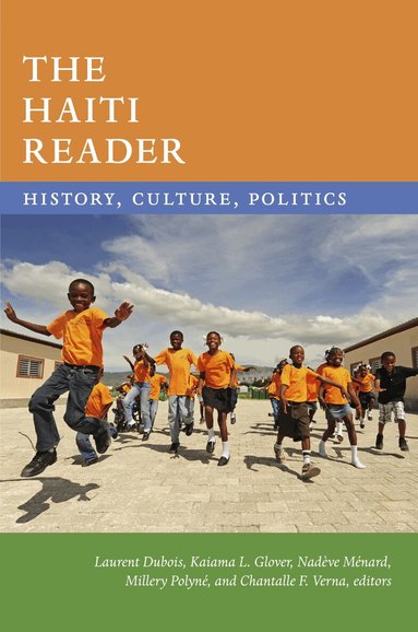 Laurent Dubois, Kaiama L. Glover, Nadève Ménard, Millery Polyné, Chantalle F. Verna - Haiti Reader, Inbunden