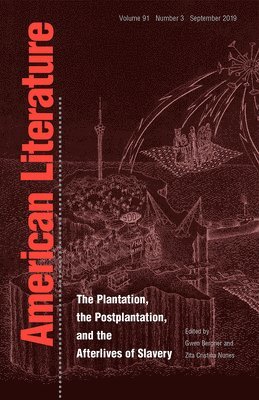Gwen Bergner, Zita Nunes - Plantation, the Postplantation, and the Afterlives of Slavery, Häftad