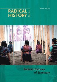 bokomslag Radical Histories of Sanctuary