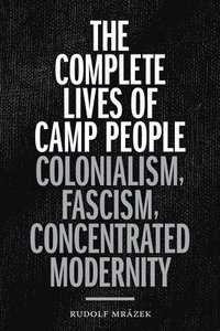 bokomslag The Complete Lives of Camp People