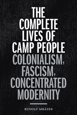 bokomslag Complete Lives of Camp People