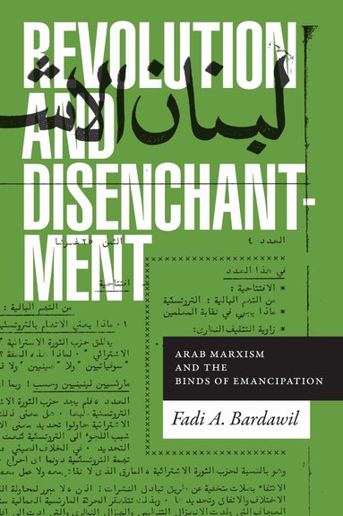 Fadi A. Bardawil - Revolution and Disenchantment, Inbunden
