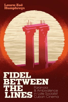 bokomslag Fidel Between the Lines