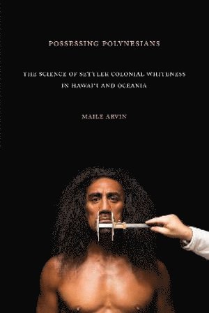 bokomslag Possessing Polynesians