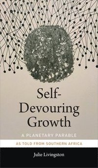 bokomslag Self-Devouring Growth