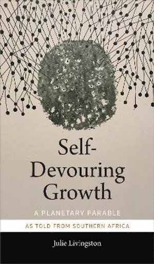 bokomslag Self-Devouring Growth