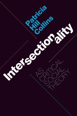 bokomslag Intersectionality As Critical Social Theory