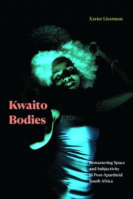 Kwaito Bodies 1