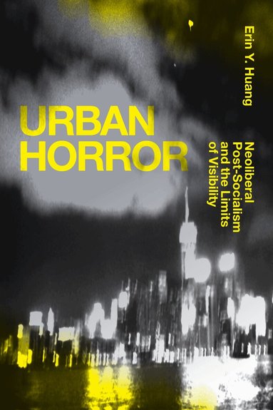 Erin Y. Huang - Urban Horror, Inbunden