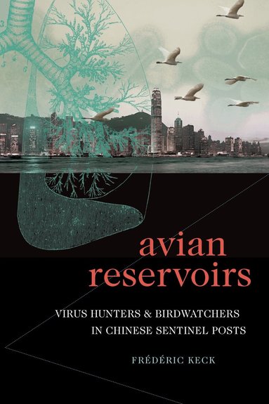 Frédéric Keck - Avian Reservoirs, Häftad