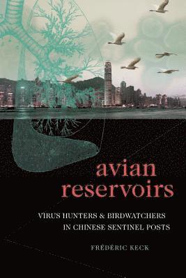 Frédéric Keck, Frederic Keck - Avian Reservoirs, Häftad