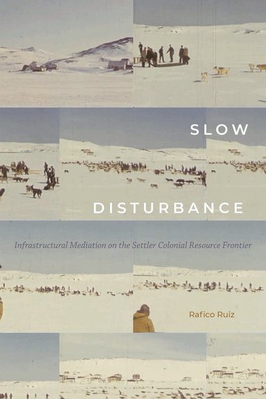 Rafico Ruiz - Slow Disturbance, Inbunden