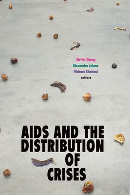 AIDS and the Distribution of Crises 1