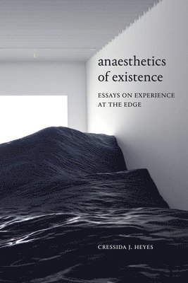 Anaesthetics of Existence 1