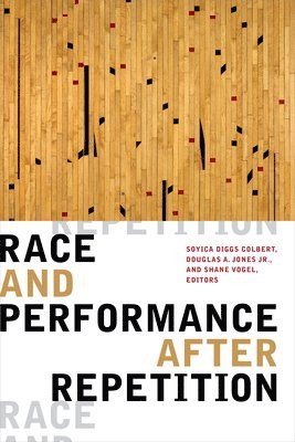 bokomslag Race and Performance After Repetition