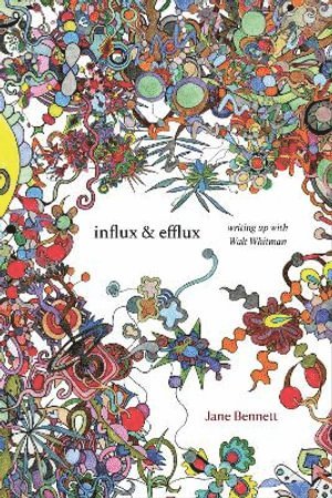 Jane Bennett - Influx and Efflux, Häftad