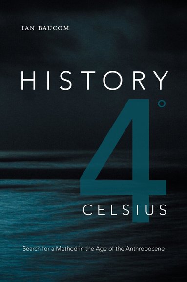 Ian Baucom - History 4° Celsius, Häftad