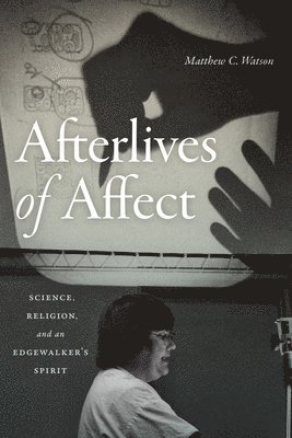 Afterlives of Affect 1