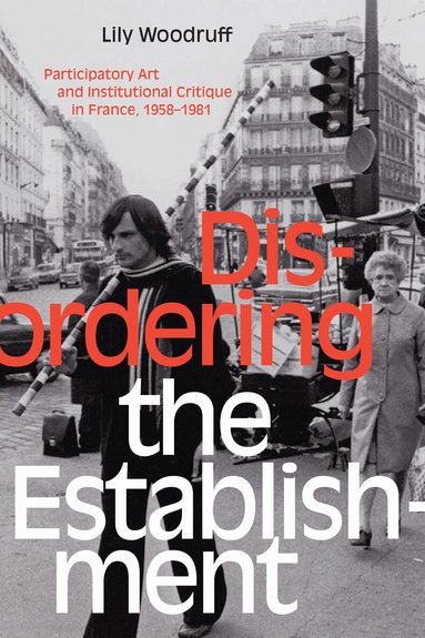 Lily Woodruff - Disordering the Establishment, Häftad
