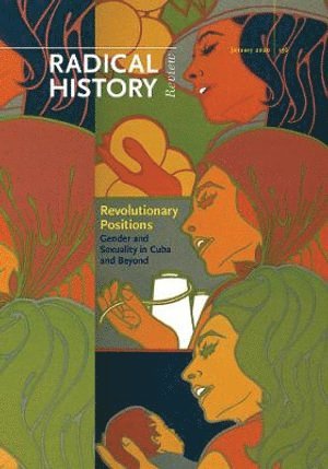 Michelle Chase, Isabella Cosse, Melina Pappademos, Heidi Tinsman - Revolutionary Positions, Häftad