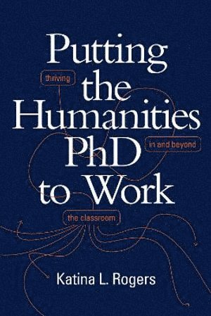 bokomslag Putting the Humanities PhD to Work