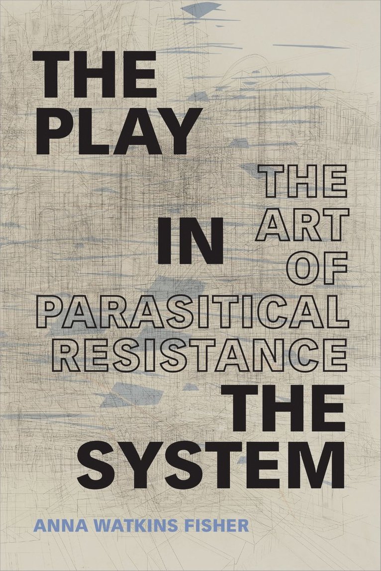 Anna Watkins Fisher - Play in the System, Häftad
