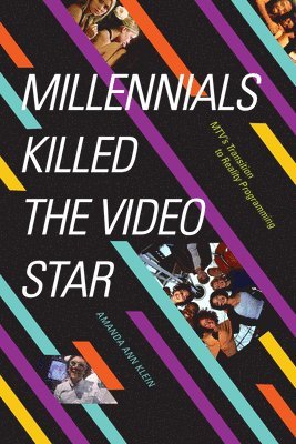 bokomslag Millennials Killed the Video Star