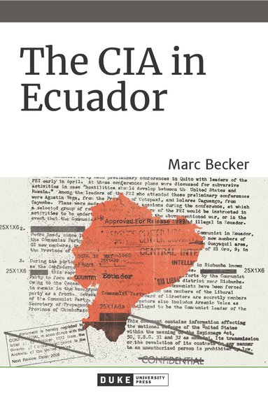 Marc Becker - CIA in Ecuador, Inbunden