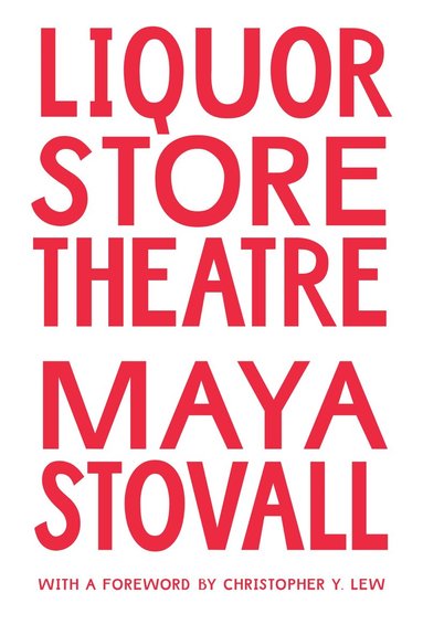 Maya Stovall - Liquor Store Theatre, Häftad