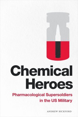Andrew Bickford - Chemical Heroes, Häftad