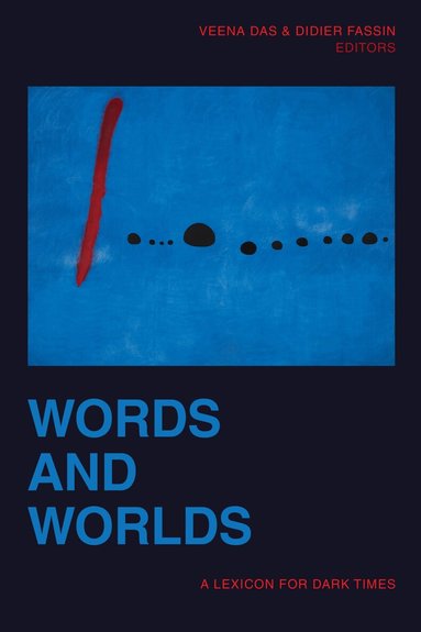 Veena Das, Didier Fassin - Words and Worlds, Inbunden