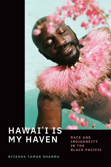 Nitasha Tamar Sharma - Hawai'i Is My Haven, Inbunden