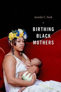 bokomslag Birthing Black Mothers