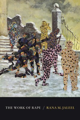 Rana M. Jaleel, Rana M Jaleel - Work of Rape, Inbunden