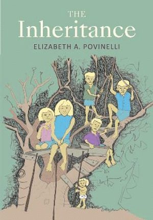 Elizabeth A. Povinelli, Elizabeth a. Povinelli - Inheritance, Häftad
