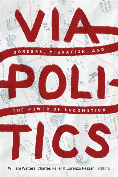 William Walters, Charles Heller, Lorenzo Pezzani - Viapolitics, Häftad