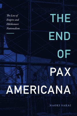 The End of Pax Americana 1
