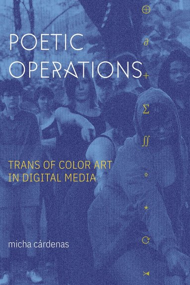 micha cárdenas - Poetic Operations, Inbunden